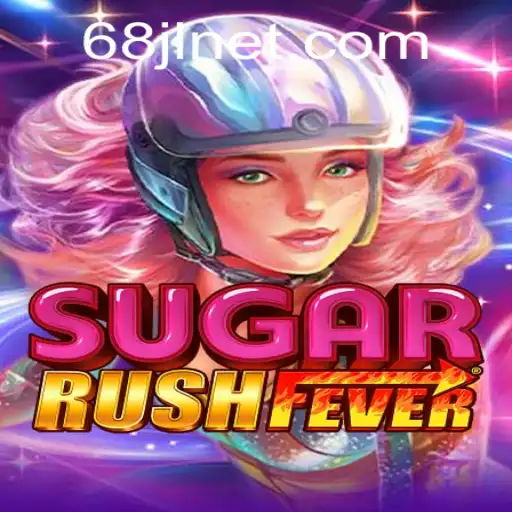 Unveiling SugarRushFever: Ride the Sweet Wave with 68JL